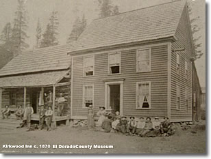 Kirkwood Inn and Saloon, California - NEVADA GHOST TOWNS & BEYOND